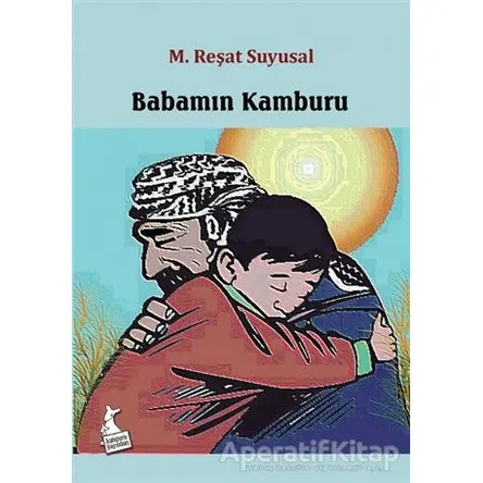 Babamın Kamburu - M. Reşat Suyusal - Kanguru Yayınları