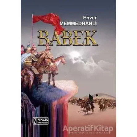 Babek - Enver Memmedhanlı - Zengin Yayıncılık