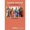 Felsefe Yazıları - Turabi Saltık - Babek Yayınları