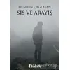 Sis ve Arayış - Hüseyin Çağlayan - Babek Yayınları