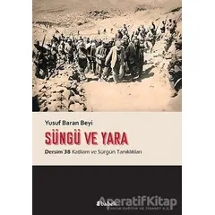 Süngü ve Yara - Yusuf Baran Beyi - Babek Yayınları