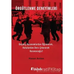 Örgütlenme Deneyimleri - Hasan Arslan - Babek Yayınları