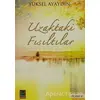 Uzaktaki Fısıltılar - Yüksel Ayaydın - Babıali Kitaplığı