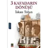 3 Kafadarın Dönüşü - İskan Tolun - Babıali Kitaplığı