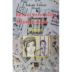 Remzinin Çilesi Ölünce Biter 1 - İskan Tolun - Babıali Kitaplığı