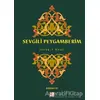 Sevgili Peygamberim Siyer-i Nebi - Rahim Er - Babıali Kültür Yayıncılığı