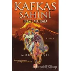 Kafkas Şahini Hacı Murad - Murat Yeşil - Babıali Kültür Yayıncılığı