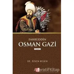 Fahrüddin Osman Gazi - Özgen Keskin - Babıali Kültür Yayıncılığı