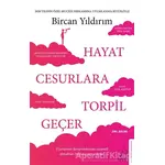 Hayat Cesurlara Torpil Geçer (Özel Baskı) - Bircan Yıldırım - Destek Yayınları