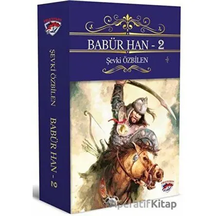 Babür Han - 2 - ŞEVKİ ÖZBİLEN - Ergenekon