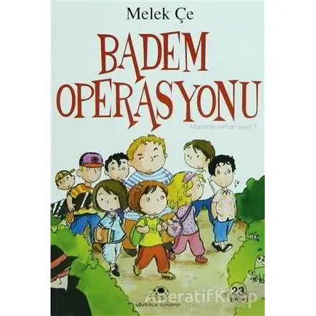 Badem Operasyonu - Melek Çe - Uğurböceği Yayınları