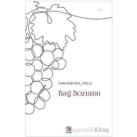 Bağ Bozumu - Yasemin Koç Kırca - Panama Yayıncılık