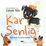 Kar Şenliği - Cahide Yollu - Siyah Beyaz Yayınları