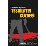 Teşkilatın Gözdesi - Dominique Manotti - Dipnot Yayınları