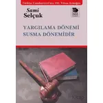 Yargılama Dönemi Susma Dönemidir - Sami Selçuk - İmge Kitabevi Yayınları