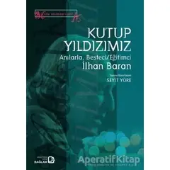 Kutup Yıldızımız - Seyit Yöre - Bağlam Yayınları