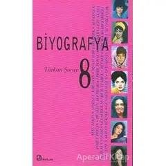 Biyografya 8 - Türkan Şoray - Ayşegül Yaraman - Bağlam Yayınları