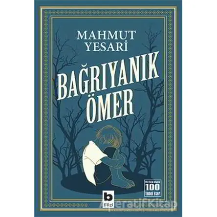 Bağrıyanık Ömer - Mahmut Yesari - Bilgi Yayınevi