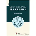 Ahlak ve Siyaset Arasında Aile Felsefesi - İrfan Görkaş - DBY Yayınları