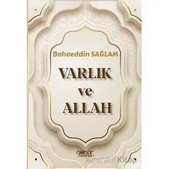 Varlık ve Allah - Bahaeddin Sağlam - Gülnar Yayınları