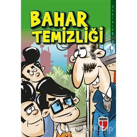 Bahar Temizliği - Sakinler 3 - Elif Akardaş - EDAM