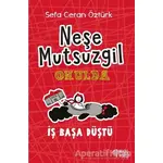 Neşe Mutsuzgil Okulda: İş Başa Düştü - Sefa Ceran Öztürk - Masalperest