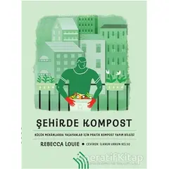 Şehirde Kompost - Rebecca Louie - Hil Yayınları