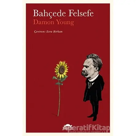 Bahçede Felsefe - Damon Young - Maya Kitap