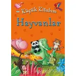 Küçük Kitabım : Hayvanlar - Kolektif - Pena Yayınları