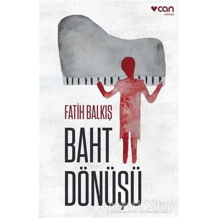 Baht Dönüşü - Fatih Balkış - Can Yayınları