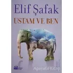 Ustam ve Ben - Elif Şafak - Doğan Kitap