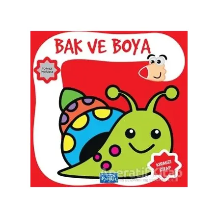 Bak ve Boya - Kırmızı Kitap - Kolektif - Parıltı Yayınları