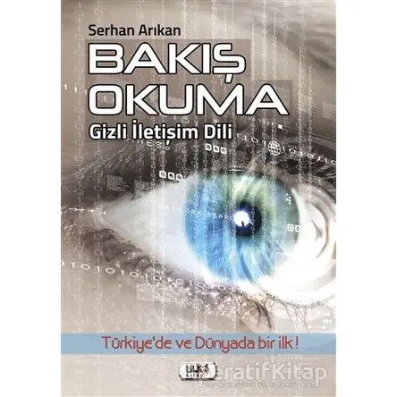 Bakış Okuma - Serhan Arıkan - Tilki Kitap