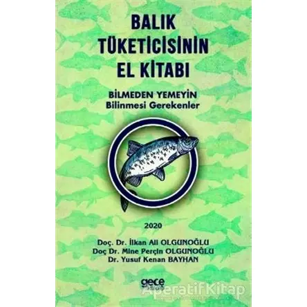 Balık Tüketicisinin El Kitabı - Yusuf Kenan Bayhan - Gece Kitaplığı