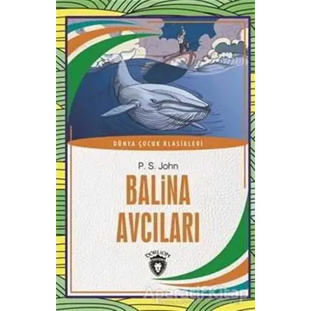 Balina Avcıları - P. S. John - Dorlion Yayınları