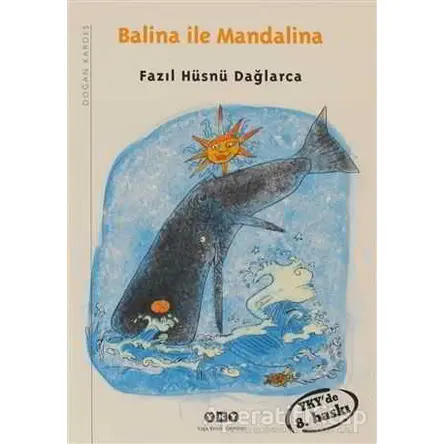 Balina ile Mandalina - Fazıl Hüsnü Dağlarca - Yapı Kredi Yayınları