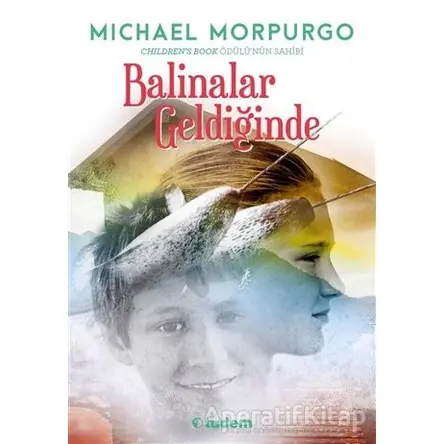 Balinalar Geldiğinde - Michael Morpurgo - Tudem Yayınları