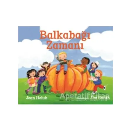 Balkabağı Zamanı - Joan Holub - İş Bankası Kültür Yayınları