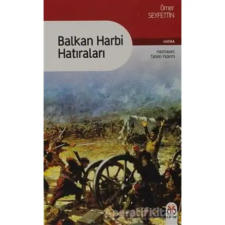 Balkan Harbi Hatıraları - Ömer Seyfettin - DBY Yayınları