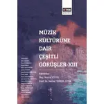 Müzik Kültürüne Dair Çeşirli Görüşler XIII - Serda Türkel Oter - Eğitim Yayınevi - Bilimsel Eserler