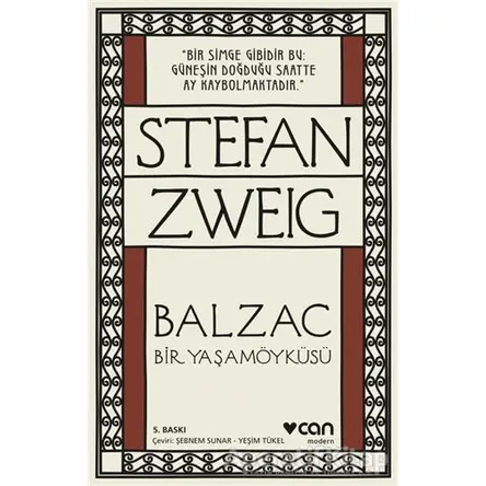 Balzac - Bir Yaşamöyküsü - Stefan Zweig - Can Yayınları