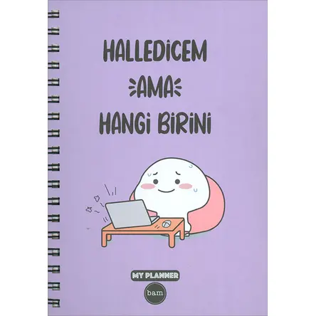 BAM Halledicem Ama Hangi Birini Tasarımlı Konuşan My Planner Ajanda (1153)