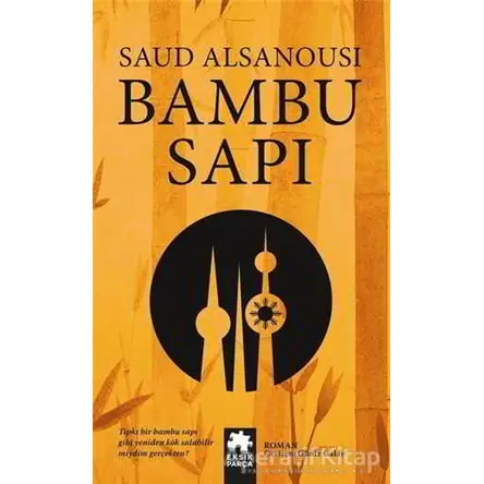 Bambu Sapı - Saud Alsanousi - Eksik Parça Yayınları