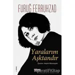 Yaralarım Aşktandır - Furuğ Ferruhzad - Totem Yayıncılık