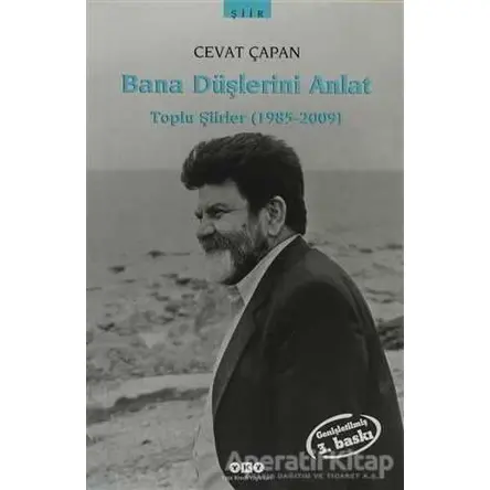 Bana Düşlerini Anlat - Cevat Çapan - Yapı Kredi Yayınları