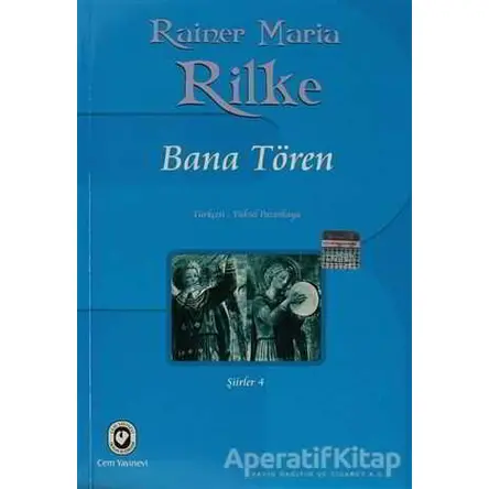 Bana Tören - Rainer Maria Rilke - Cem Yayınevi