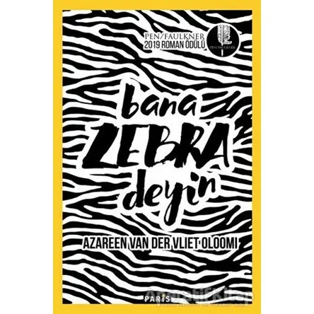 Bana Zebra Deyin - Azareen Van Der Vliet Oloomi - Paris Yayınları
