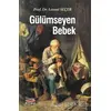 Gülümseyen Bebek - Levent Seçer - Barış Kitap