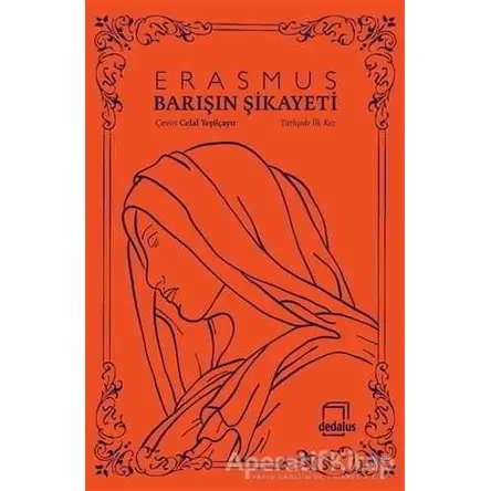 Barışın Şikayeti - Desiderius Erasmus - Dedalus Kitap