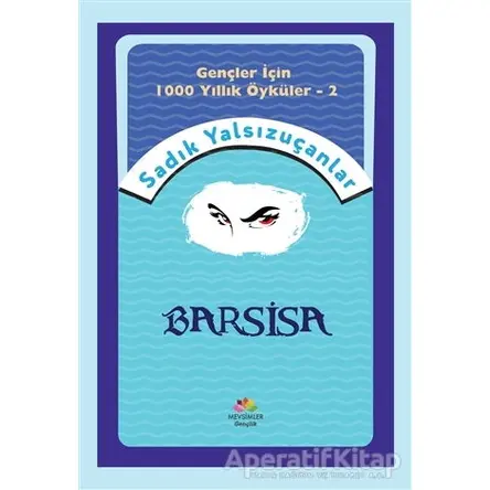 Barsisa - Sadık Yalsızuçanlar - Mevsimler Kitap